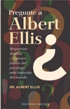 PREGUNTE A ALBERT ELLIS
