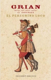 PEREGRINO LOCO,EL