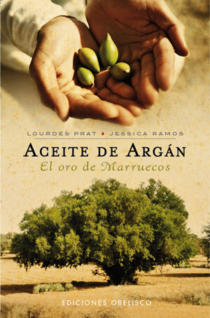 ACEITE DE ARGAN-EL ORO DE MARRUECOS