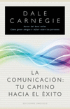 COMUNICACION TU CAMINO HACIA EL EXITO,LA