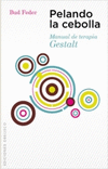 PELANDO LA CEBOLLA-MANUAL DE TERAPIA GESTALT