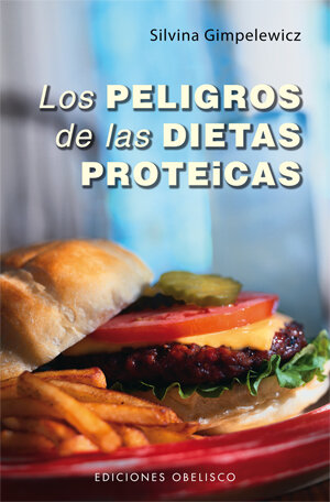 PELIGROS DE LAS DIETAS PROTEICAS,LOS