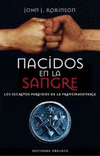 NACIDOS EN LA SANGRE-LOS SECRETOS PERDIDOS DE LA FRANCMASONE