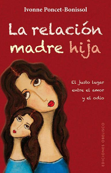 RELACION MADRE HIJA,LA