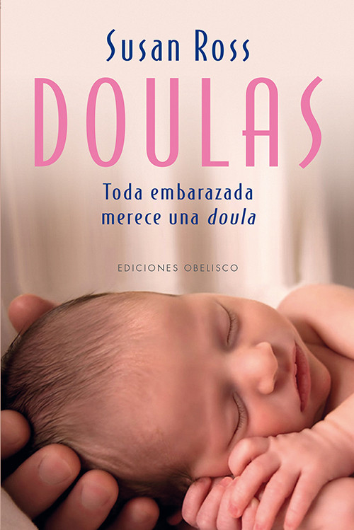 DOULAS.TODA EMBARAZADA MERECE UNA DOULA