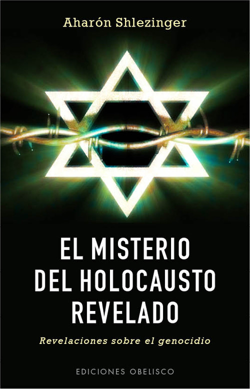 MISTERIO DEL HOLOCAUSTO REVELADO EL