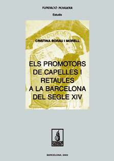 ELS PROMOTORS DE CAPELLES I RETAULES A LA BARCELONA DEL SEGL