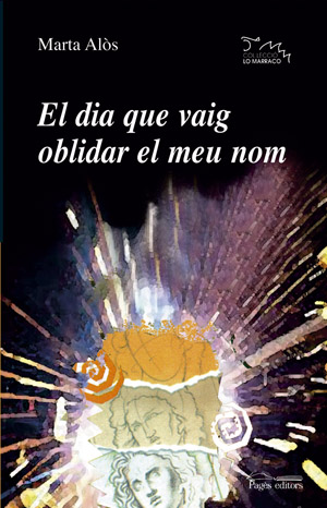 DIA QUE VAIG OBLIDAR EL MEU NOM,EL