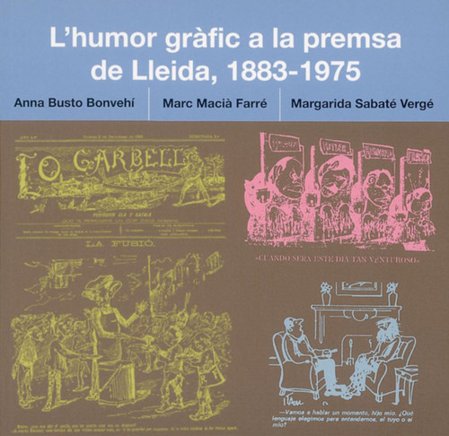 L'HUMOR GRAFIC A LA PREMSA DE LLEIDA, (1883-1975)
