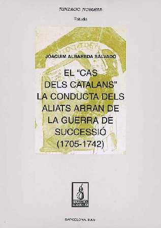 CAS DELS CATALANS LA CONDUCTA DELS ALIATS ARRAN DE LA GU