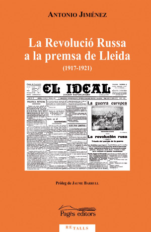 REVOLUCIO RUSSA A LA PREMSA DE LLEIDA (1917-1921),LA