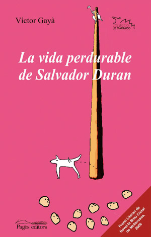 VIDA PERDURABLE DE SALVADOR DURAN,LA