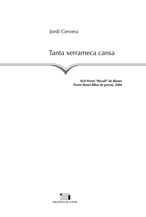 TANTA XERRAMECA CANSA