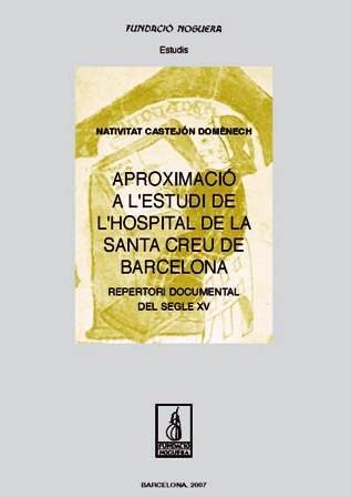 APROXIMACIO A L'ESTUDI DE L'HOSPITAL DE LA SANTA CREU DE BAR