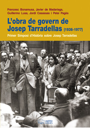 L'OBRA DE GOVERN DE JOSEP TARRADELLAS (1936-1977)