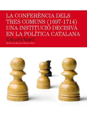 CONFERENCIA DELS TRES COMUNS (1697-1714),LA