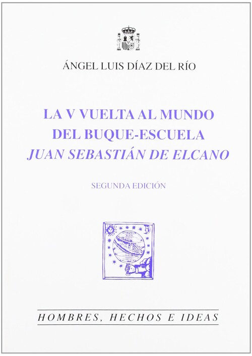 V VUELTA AL MUNDO DEL BUQUE-ESCUELA JUAN SEBASTIAN ELCANO, L