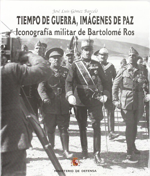 TIEMPOS DE GUERRA, IMAGENES DE PAZ