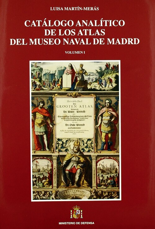CATALOGO ANALITICO DE LOS ATLAS DEL MUSEO NAVAL DE MADRID