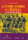 ULTIMOS AVIADORES DE LA REPUBLICA, LOS