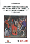 GUERRA Y FORTALECIMIENTO DEL PODER REGIO EN CASTILLA (1312-1