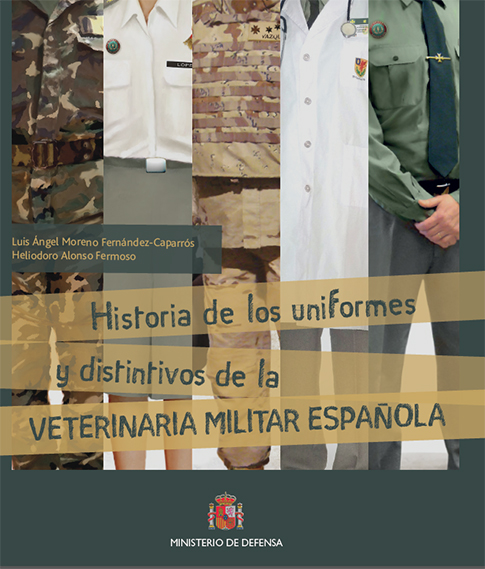 HISTORIA DE LOS UNIFORMES Y DISTINTIVOS DE LA VETERINARIA ES