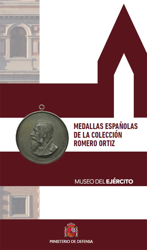 MEDALLAS ESPA�OLAS DE LA COLECCION ROMERO ORTIZ, MUSEO DEL E