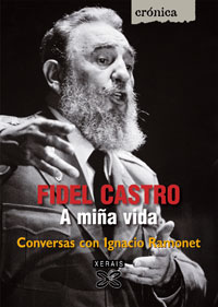 FIDEL CASTRO, A MI�A VIDA