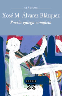 POESIA GALEGA COMPLETA X, M, ALVAREZ BLAZQUEZ