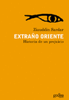 EXTRA�O ORIENTE-HISTORIA DE UN PREJUICIO