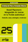 BRAND PLACEMENT: INTEGRACION DE MARCAS EN LA FICCION AUDIOVI