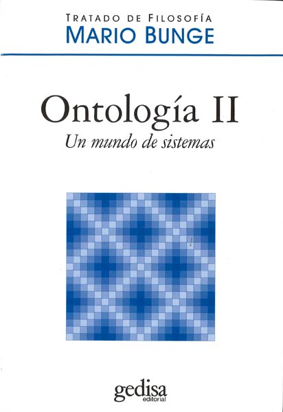 ONTOLOGIA II. UN MUNDO DE SISTEMAS
