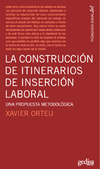 CONSTRUCCION DE ITINERARIOS DE INSERCION SOCIAL, LA