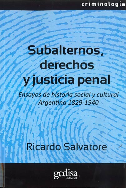 SUBALTERNOS, DERECHOS Y JUSTICIA PENAL