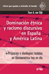 DOMINACION ETNICA Y RACISMO DISCURSIVO EN ESPA�A Y AMERICA L
