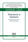 TOLERANCIA O BARBARIE-OCCIDENTE ANTE EL RETO DE LA CONVIVENC
