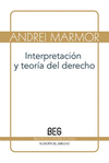INTERPRETACION Y TEORIA DEL DERECHO