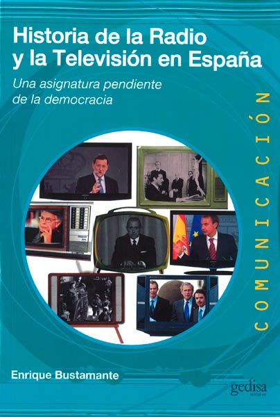 HISTORIA DE LA RADIO Y LA TELEVISION EN ESPA�A