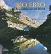 RIO EBRO. LOS CAUDALES DE UNA CUENCA