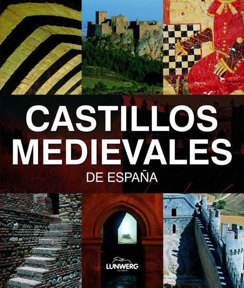 CASTILLOS MEDIEVALES DE ESPA�A