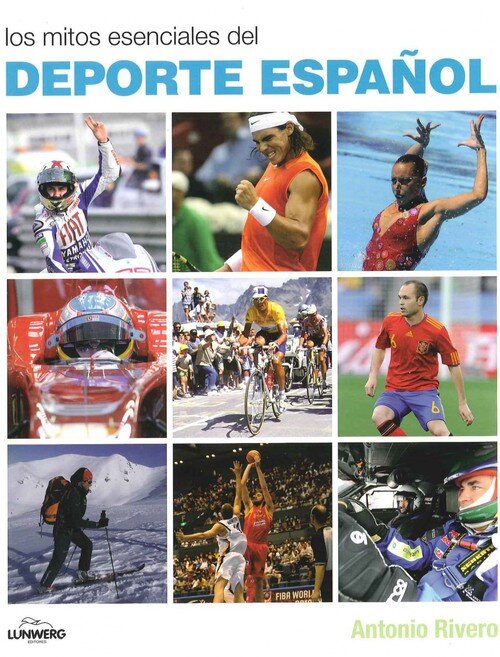 MITOS ESENCIALES DEL DEPORTE ESPA�OL, LOS