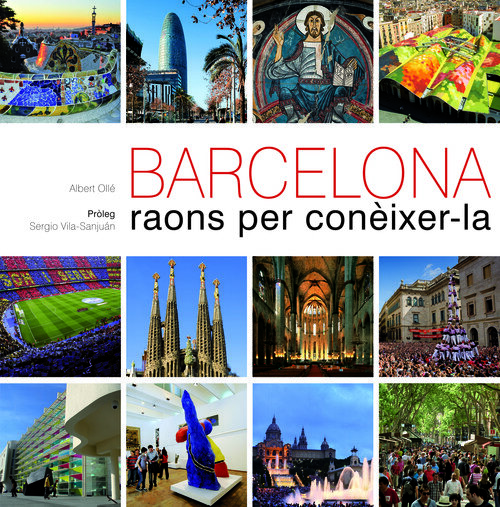 BARCELONA. RAONS PER CONEIXER-LA