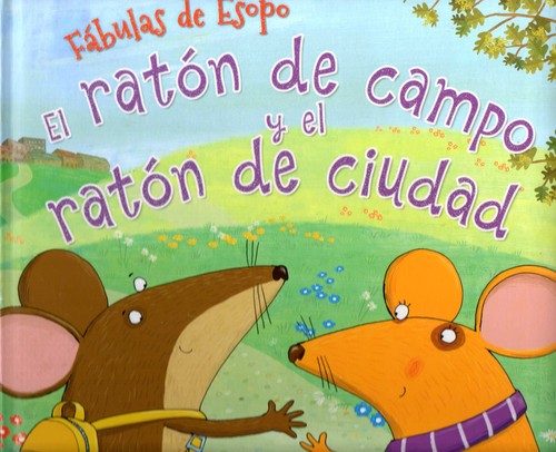 RATON DE CAMPO Y EL RATON DE CIUDAD, EL