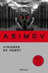 VISIONES DE ROBOT (SERIE DE LOS ROBOTS 5)