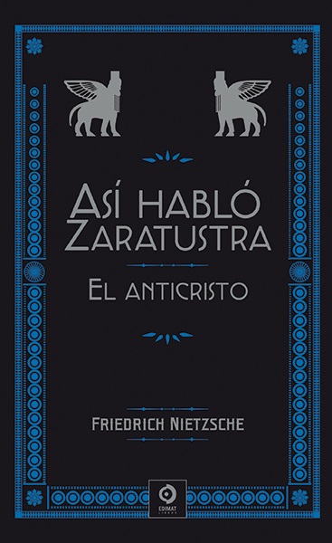 ASI HABLO ZARATUSTRA -EL ANTICRISTO
