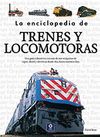 ENCICLOPEDIA DE TRENES Y LOCOMOTORAS, LA. 2� EDICION