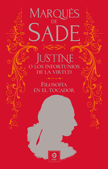 JUSTINE Y LOS INFORTUNIOS DE.../ FILOSOFIA EN EL TOCADOR