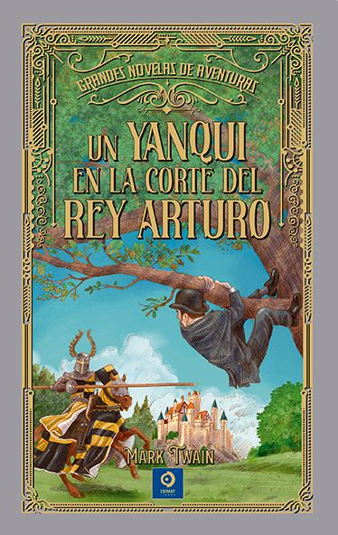 UN YANQUI EN LA CORTE DEL REY ARTURO