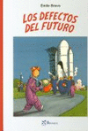 DEFECTOS DEL FUTURO,LOS