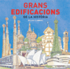 GRANS EDIFICACIONS DE LA HISTORIA